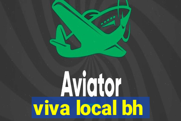 viva local bh