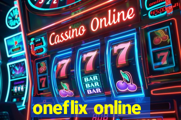 oneflix online