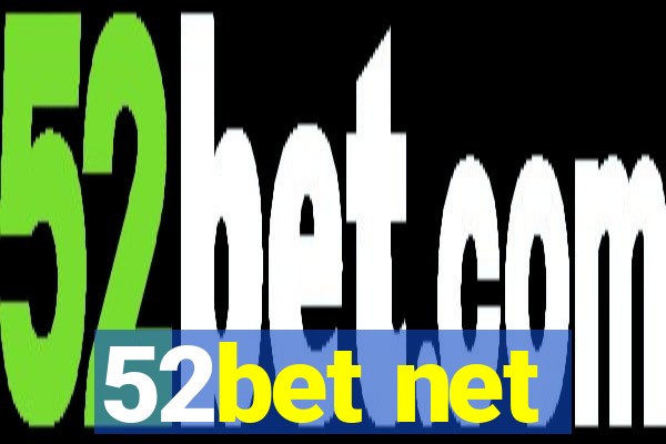 52bet net