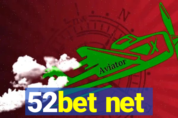 52bet net