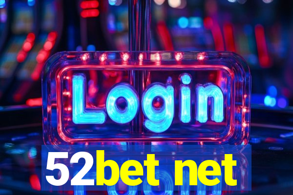 52bet net