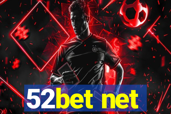 52bet net