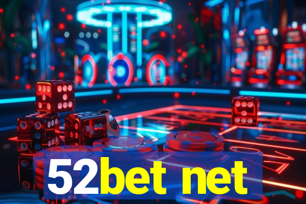 52bet net