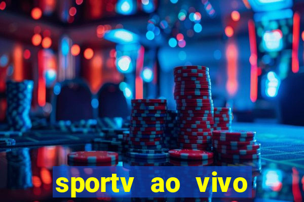 sportv ao vivo mega canais