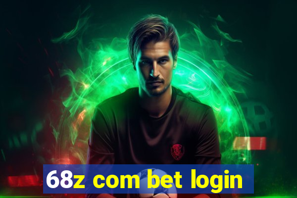 68z com bet login