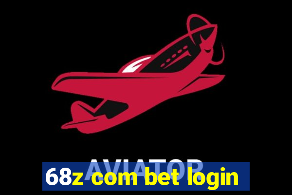 68z com bet login