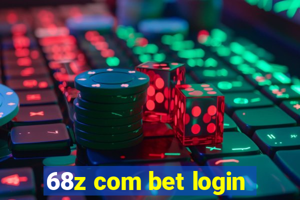 68z com bet login