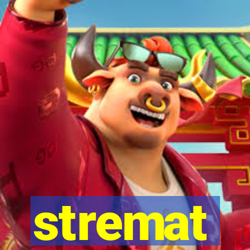 stremat