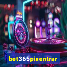 bet365pixentrar