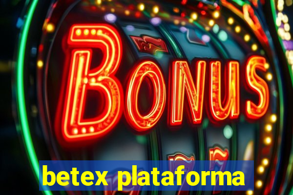 betex plataforma