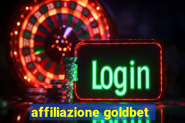 affiliazione goldbet