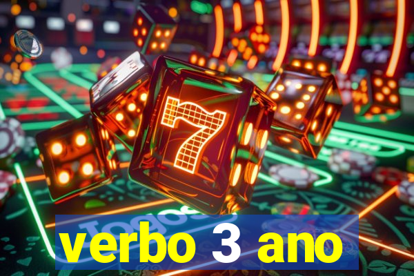 verbo 3 ano