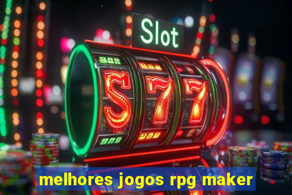 melhores jogos rpg maker