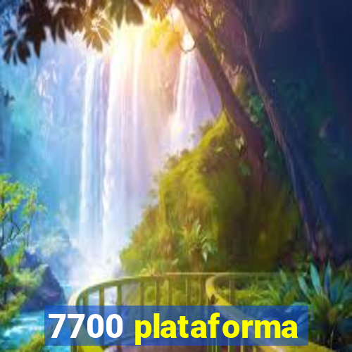 7700 plataforma