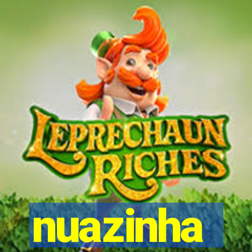 nuazinha