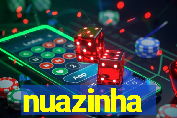 nuazinha