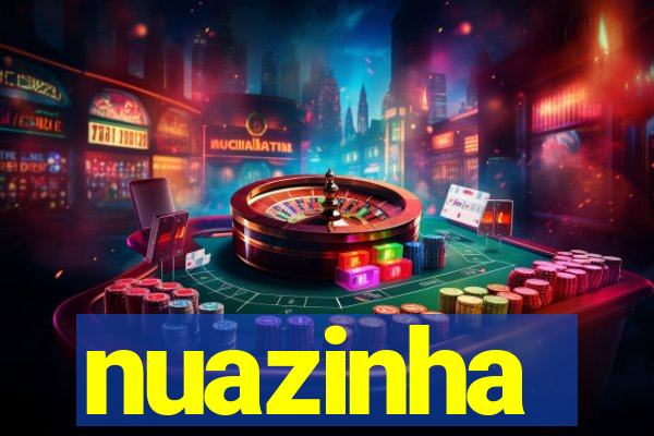 nuazinha