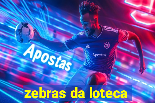 zebras da loteca