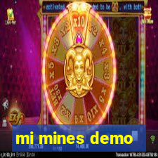 mi mines demo