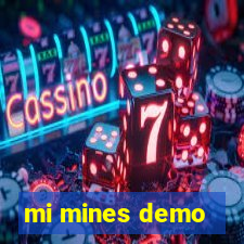 mi mines demo