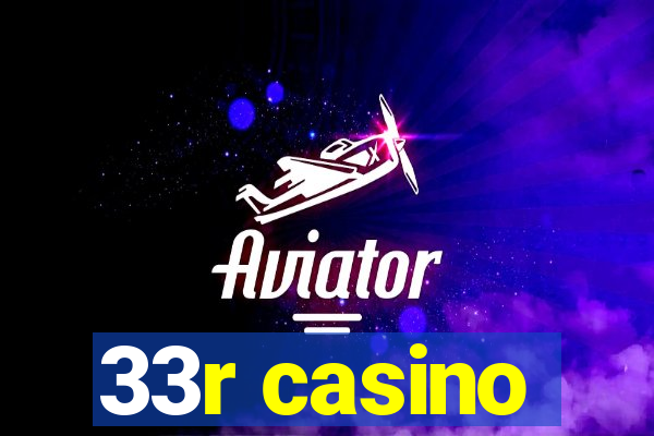 33r casino