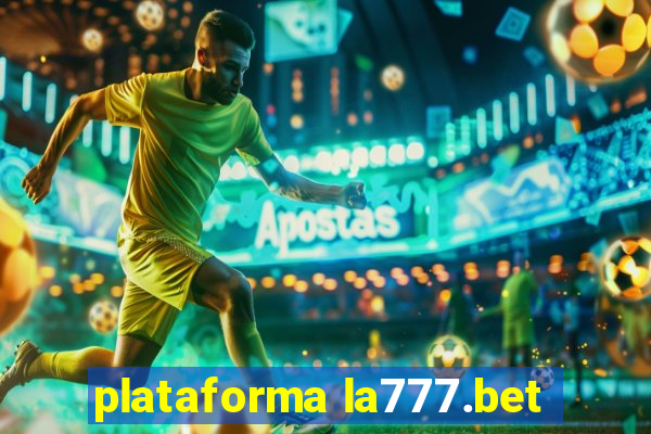 plataforma la777.bet