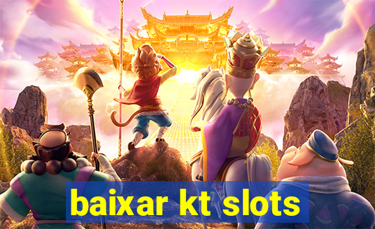 baixar kt slots