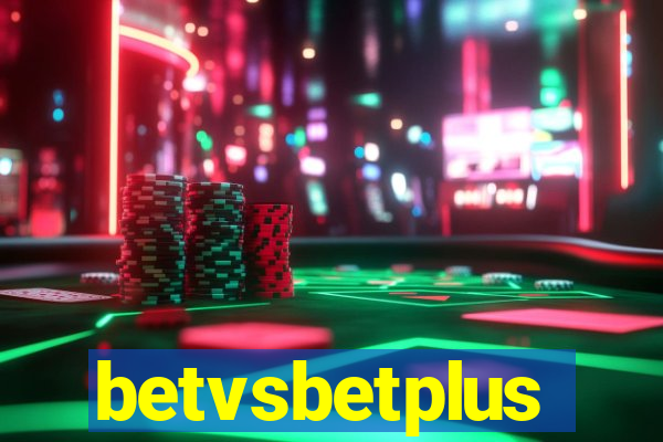 betvsbetplus