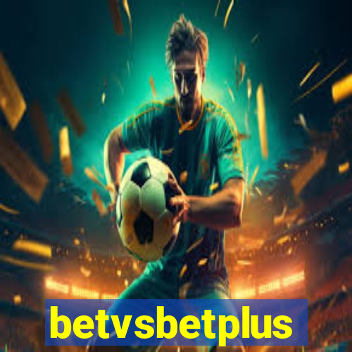 betvsbetplus