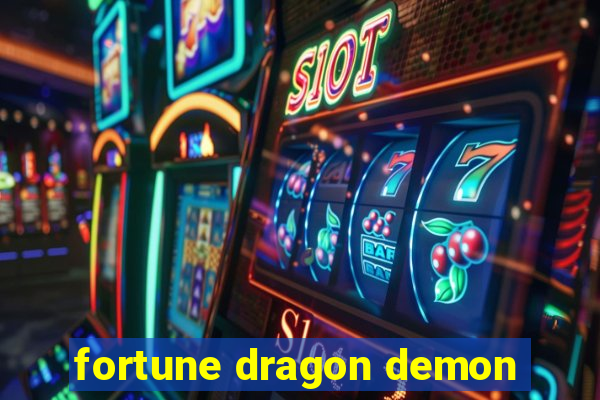 fortune dragon demon