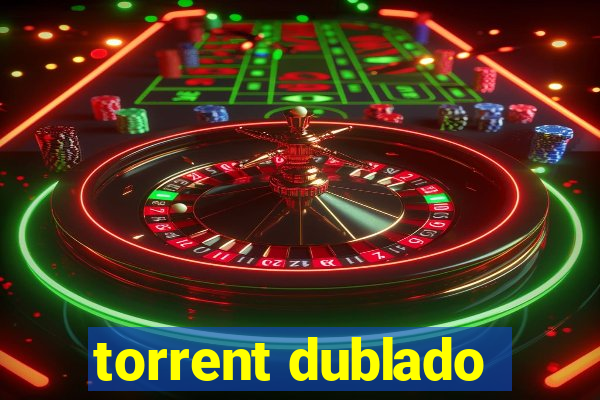 torrent dublado