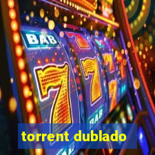 torrent dublado