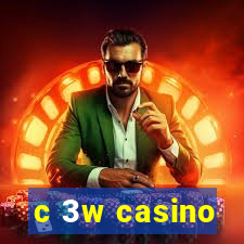 c 3w casino