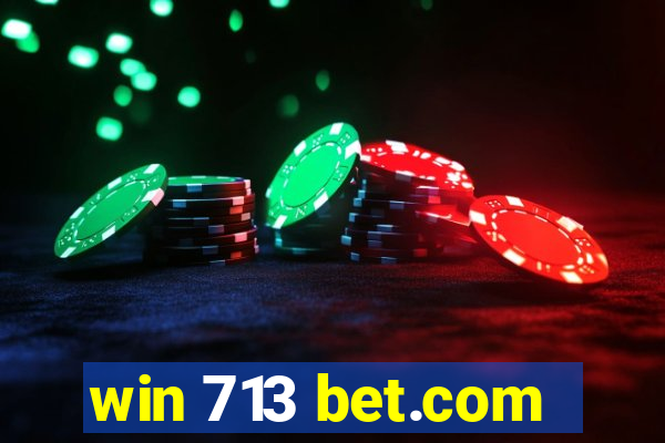 win 713 bet.com