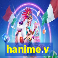 hanime.v