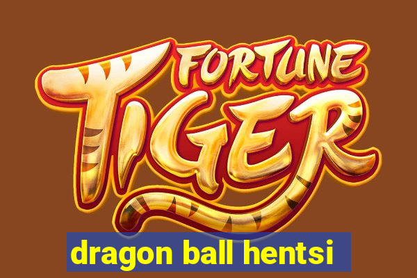 dragon ball hentsi