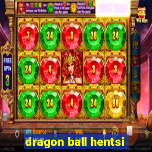 dragon ball hentsi