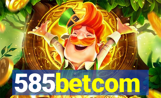 585betcom