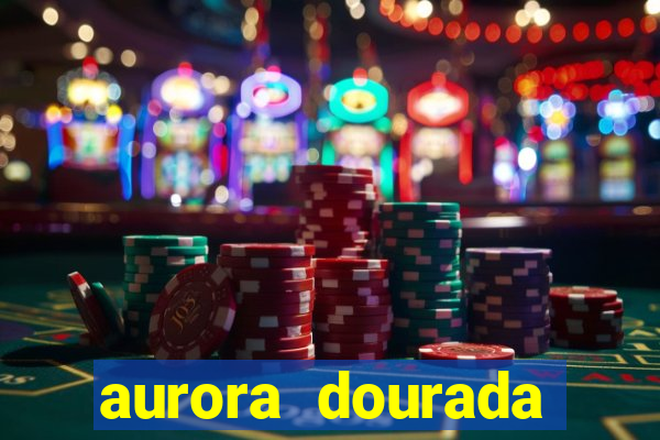 aurora dourada retorno pdf