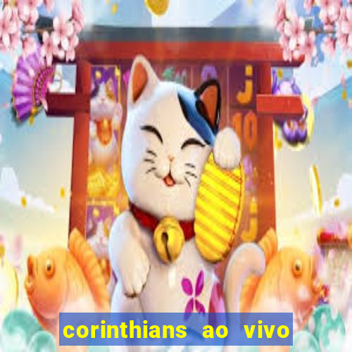 corinthians ao vivo multi multicanal