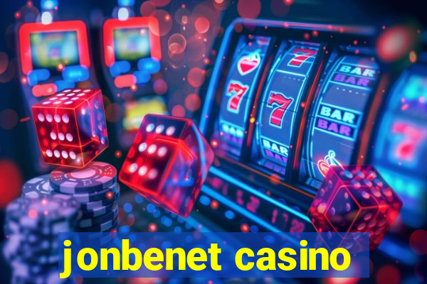 jonbenet casino