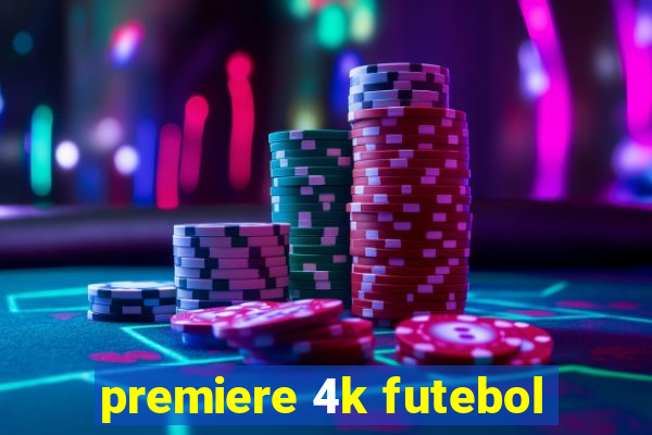 premiere 4k futebol