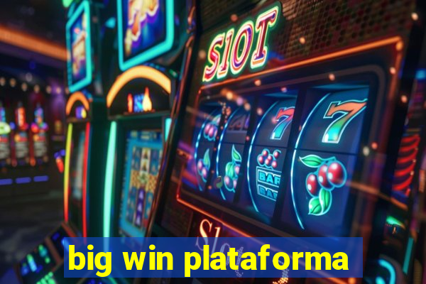 big win plataforma