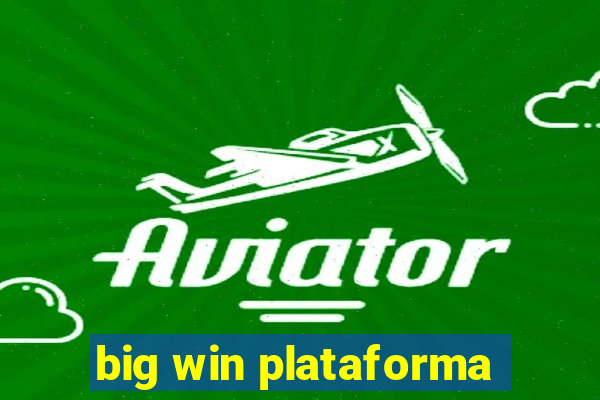 big win plataforma