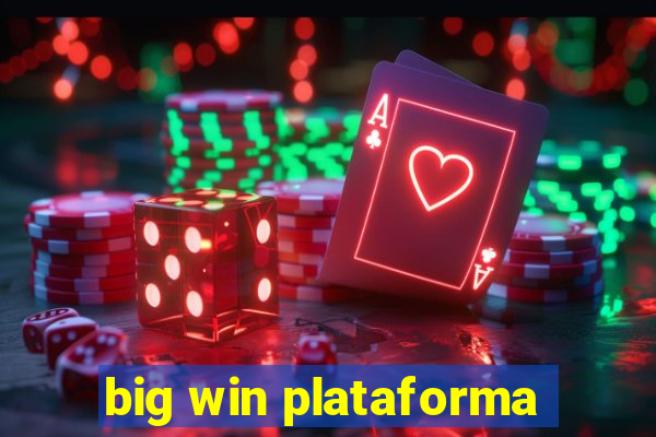 big win plataforma