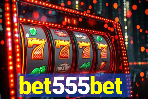 bet555bet