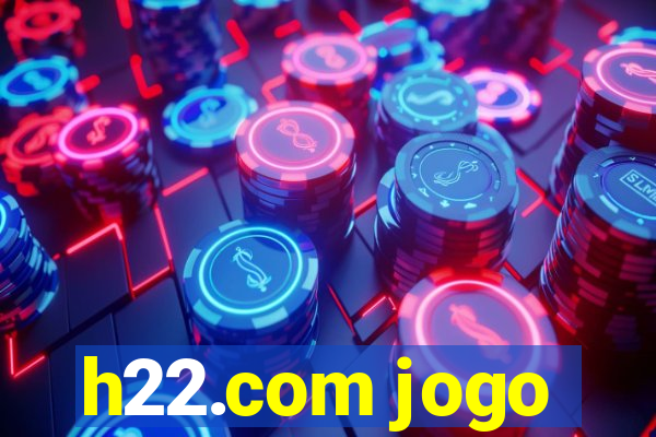 h22.com jogo