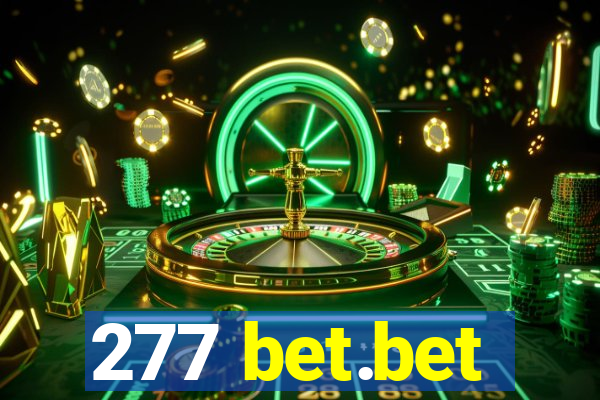 277 bet.bet