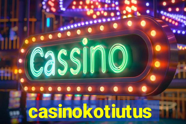 casinokotiutus