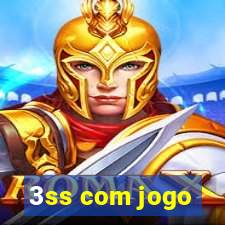 3ss com jogo